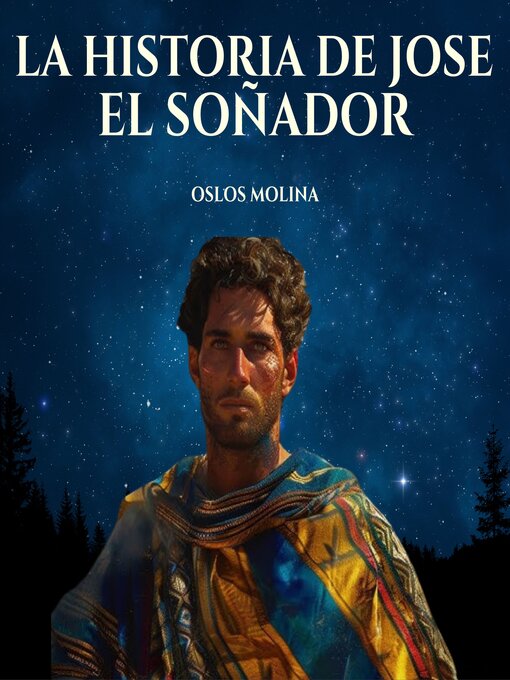 Title details for La Historia De Jose El Soñador by Oslos Molina - Available